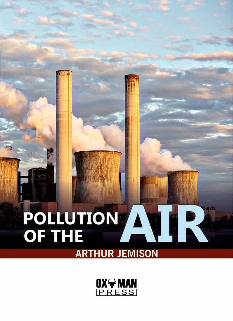 Pollution of the Air/ Air Pollution