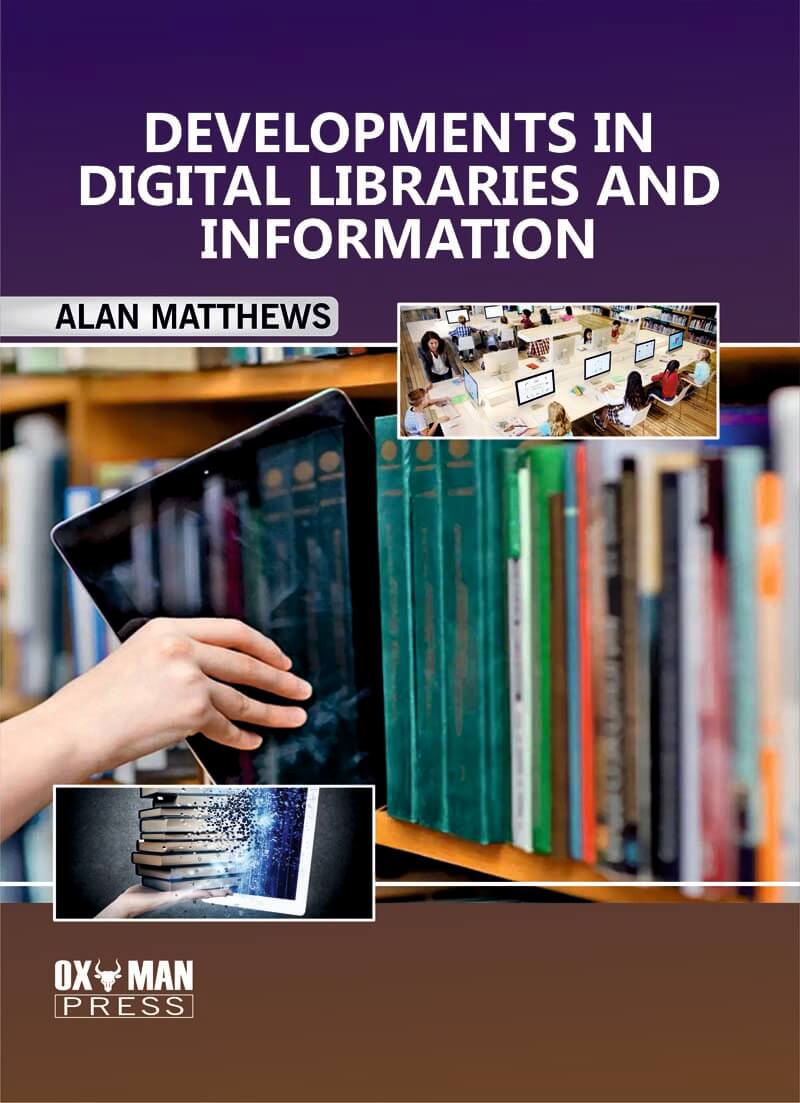 Developments in Digital Libraries and Information