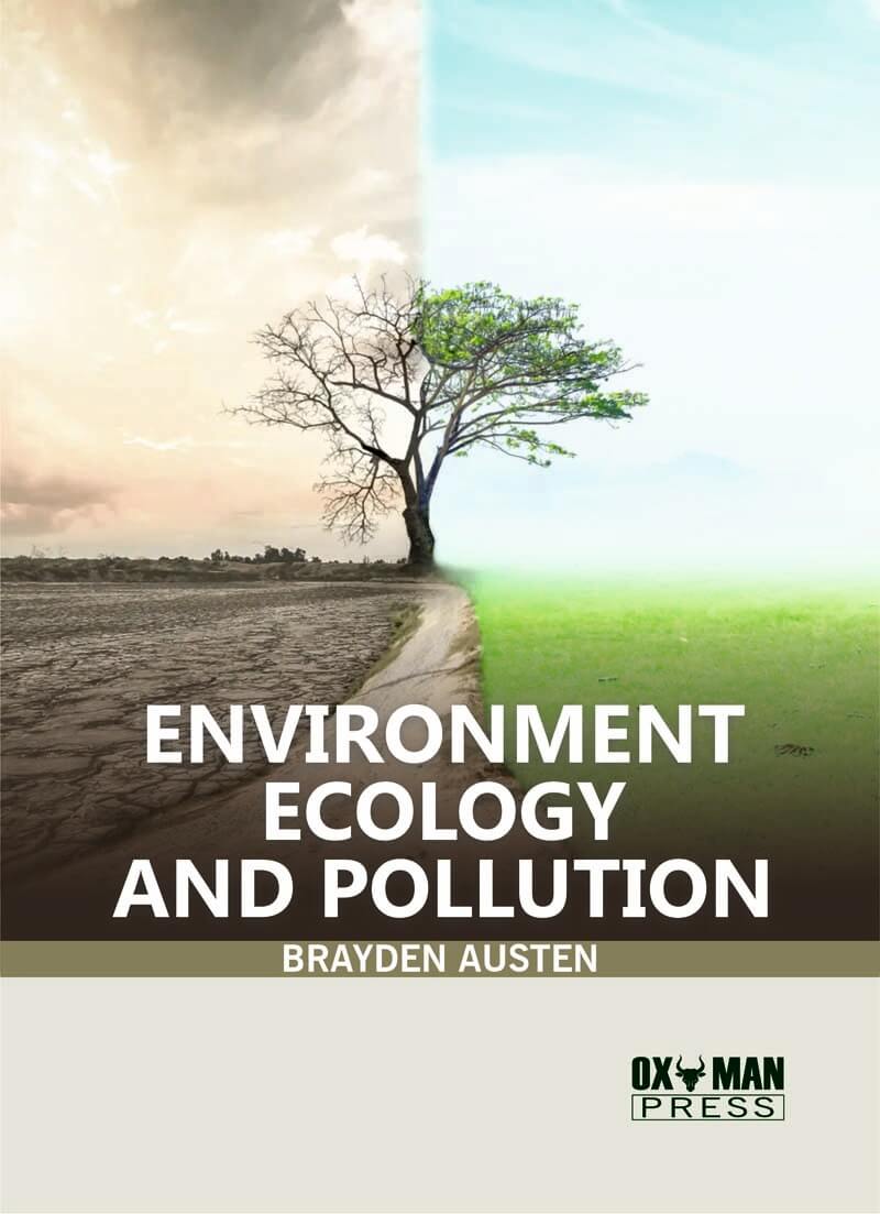 Environment, ecology, and pollution