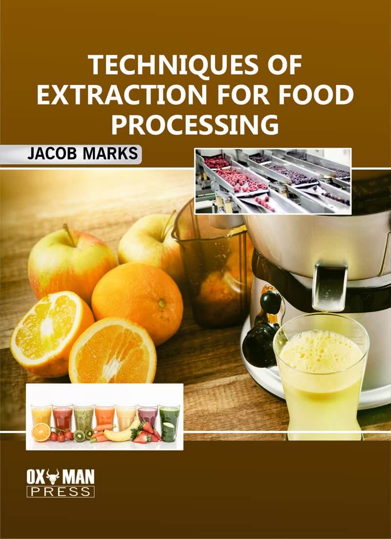 Techniques of  Extraction For Food Processing 