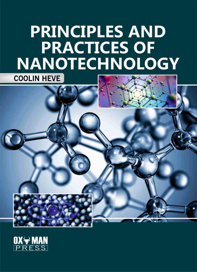Principles And Practices of Nanotechnology 